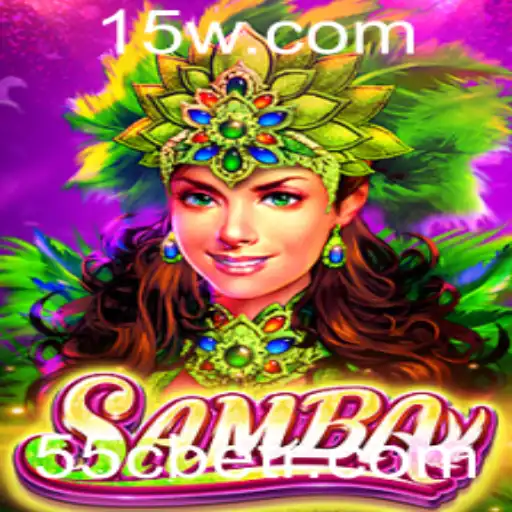 Descubra o Mundo Empolgante de Samba no Universo 55cbet